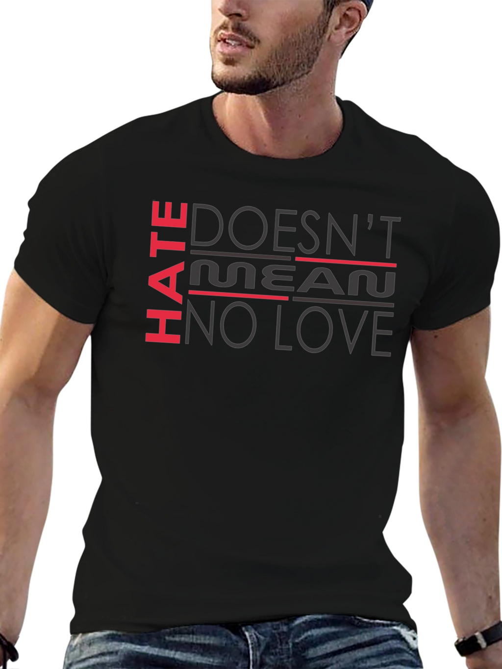 Hate Doesnt Mean No Love Black T-Shirt