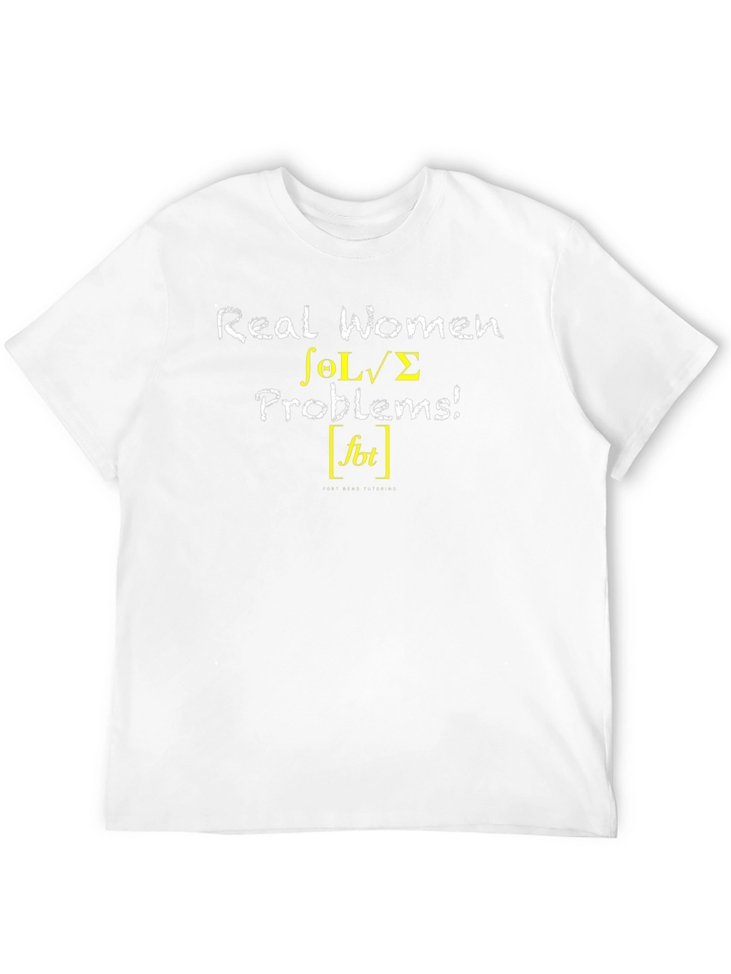 Real Women Solve Problems T-Shirt