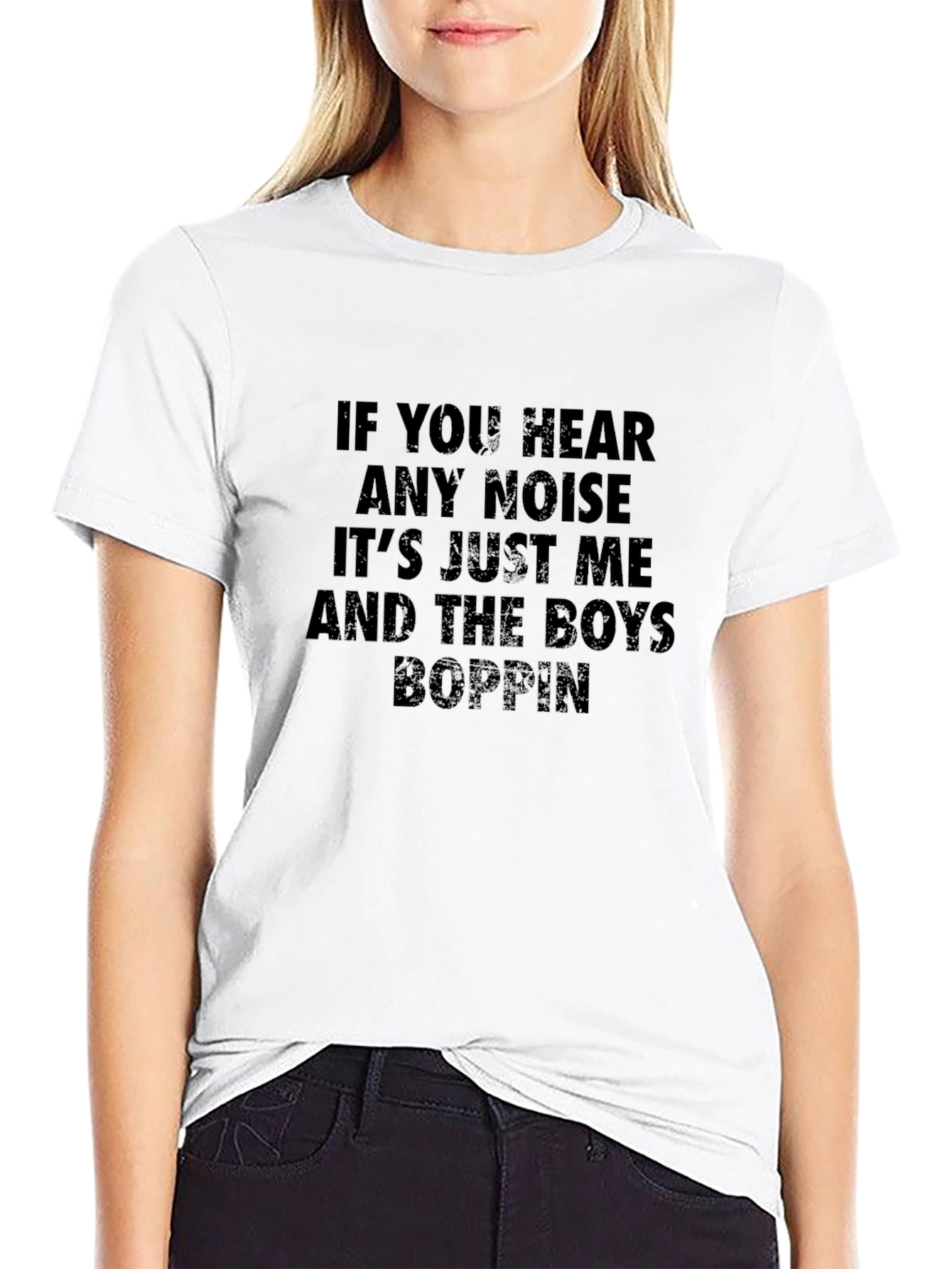 If You Hear Any Noise T-Shirt