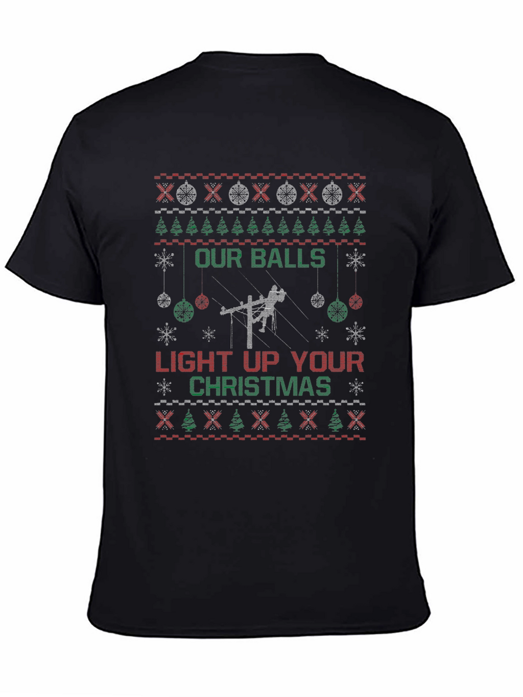 Our Balls Light Up Your Christmas Ugly T-Shirt