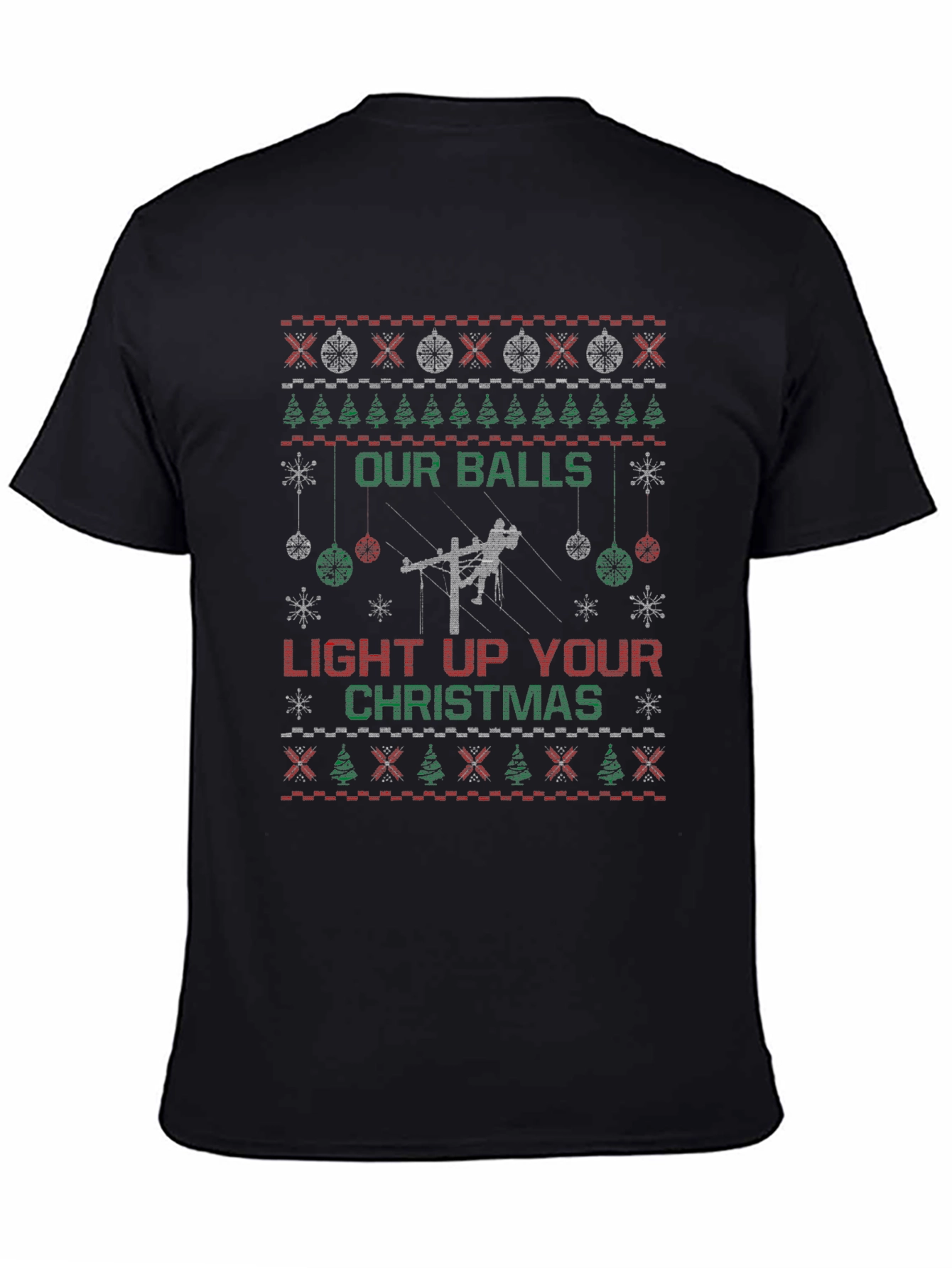 Our Balls Light Up Your Christmas Ugly T-Shirt