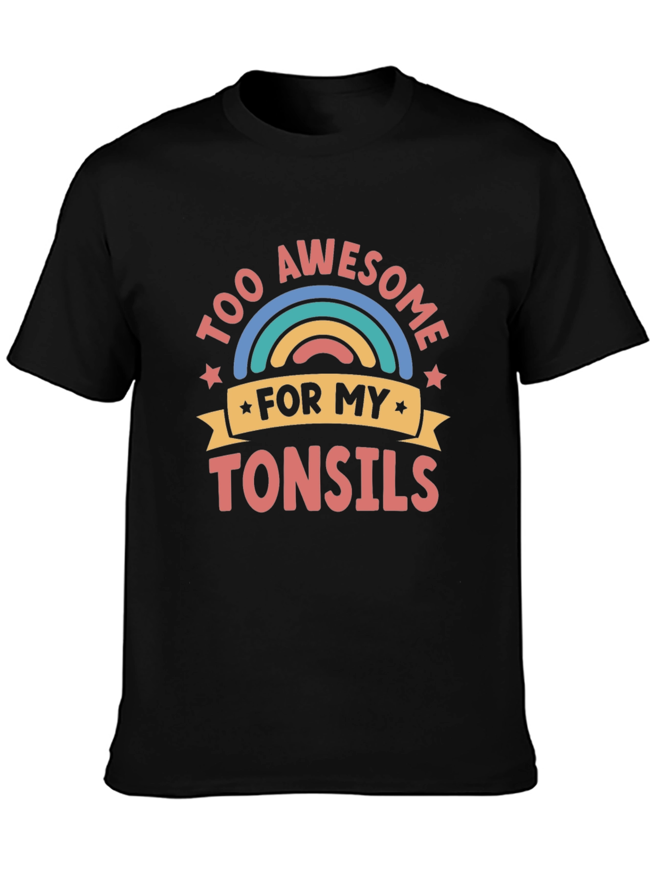 Too Awesome for My Tonsils Funny Graphic Tee