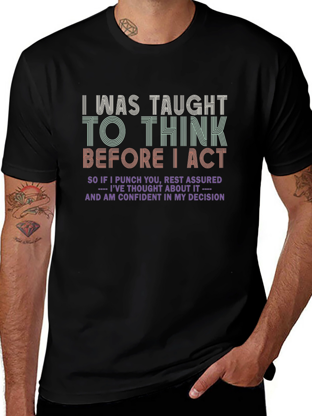 Think Before I Act Graphic T-Shirt