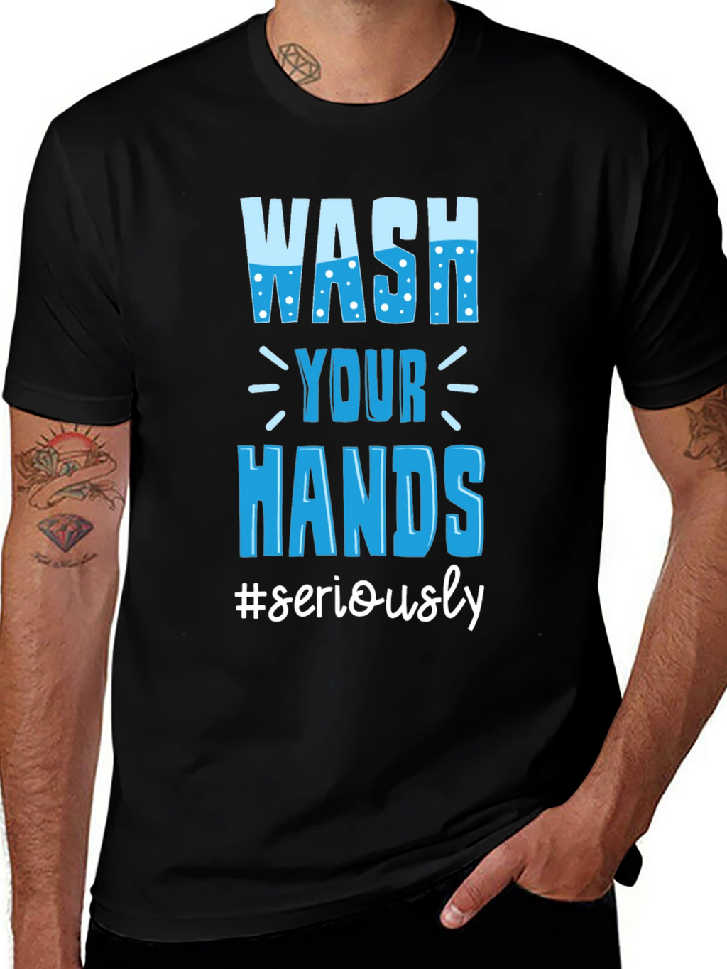 Wash Your Hands Seriously Tee