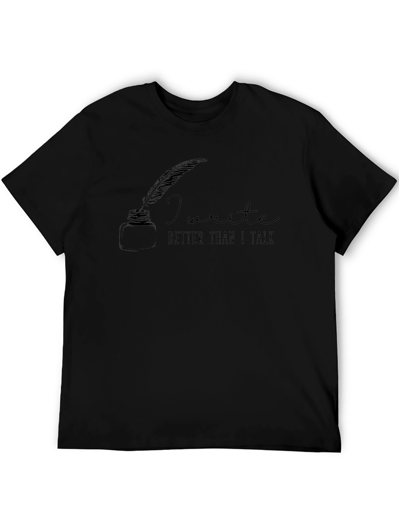 I Write Better Than I Talk Graphic Tee
