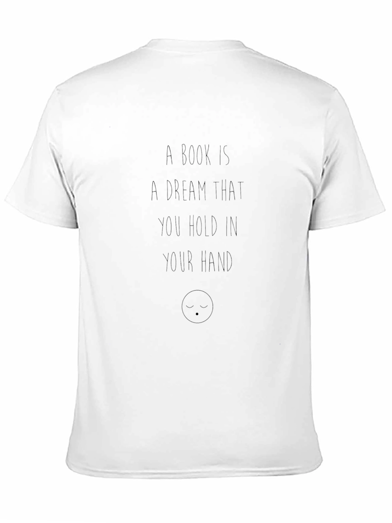 Book Lovers Tee: A Dream in Your Hand
