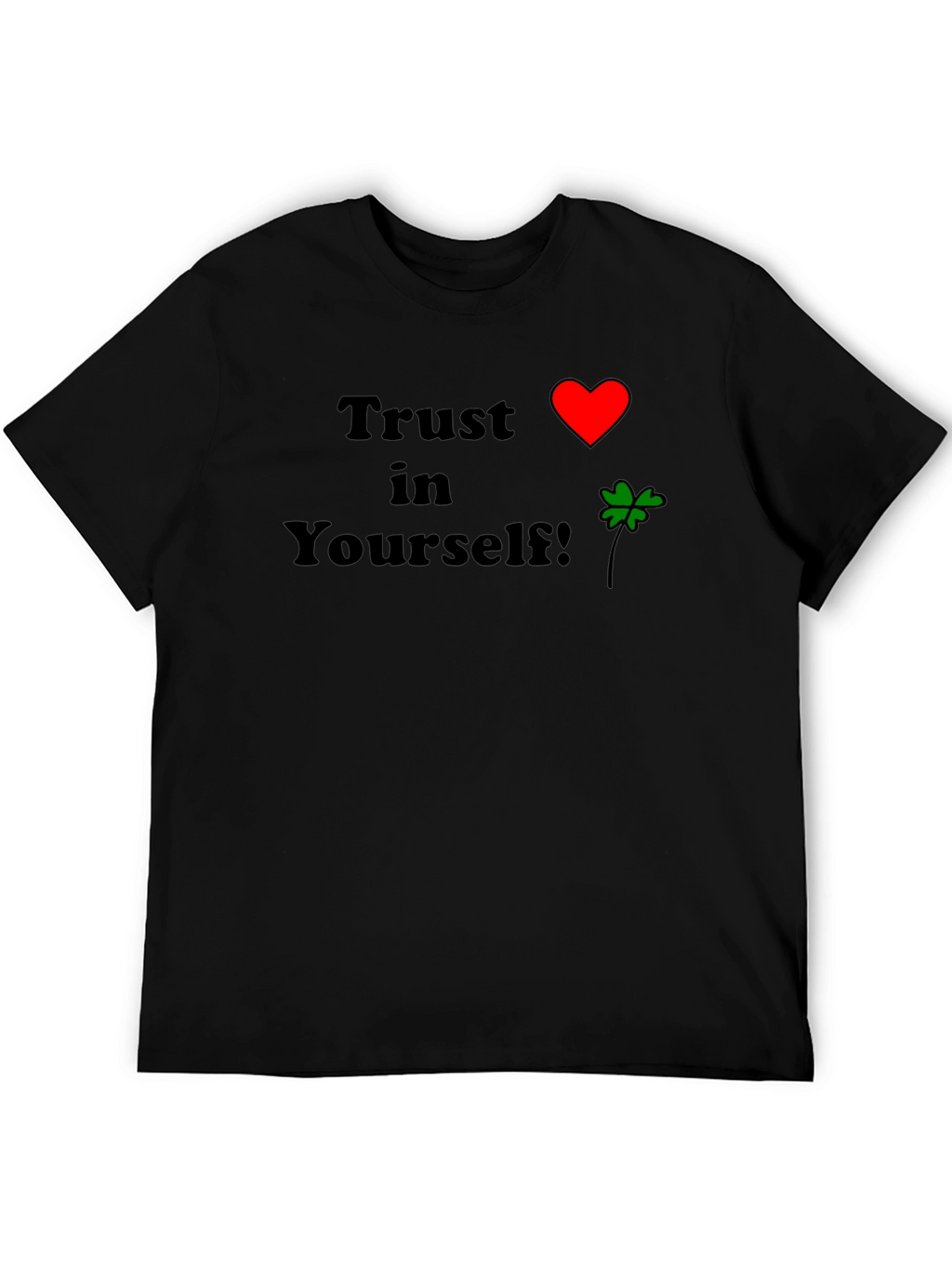 Trust Yourself T-Shirt - Heart & Clover Design