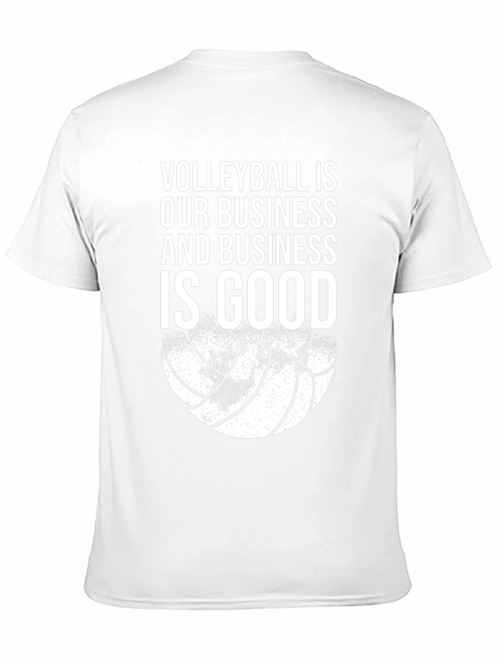 Volleyball is Our Business T-Shirt