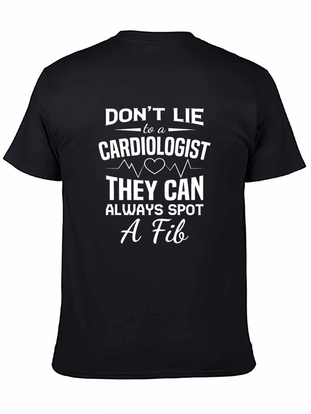 Cardiologist Fib T-Shirt