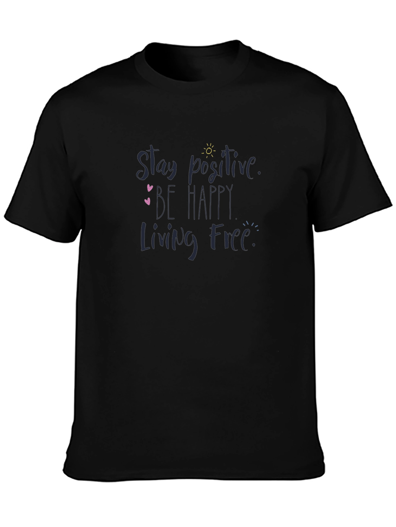 Stay Positive Graphic Tee - Black Cotton T-Shirt