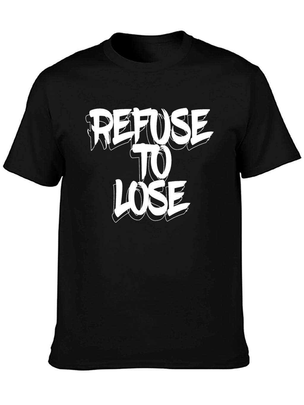 Refuse To Lose Graphic Tee - Black Cotton T-Shirt