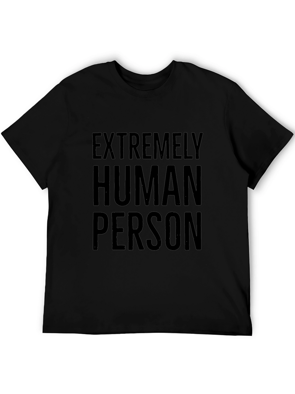 Extremely Human Person Graphic Tee