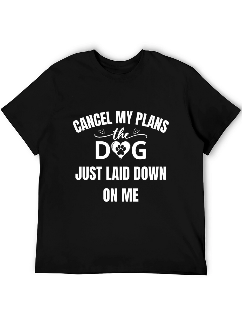 Cancel My Plans Dog T-Shirt
