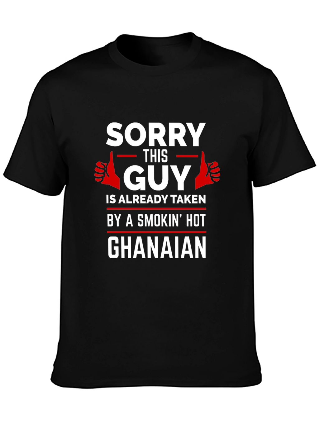 Sorry This Guy is Taken Ghanaian T-Shirt
