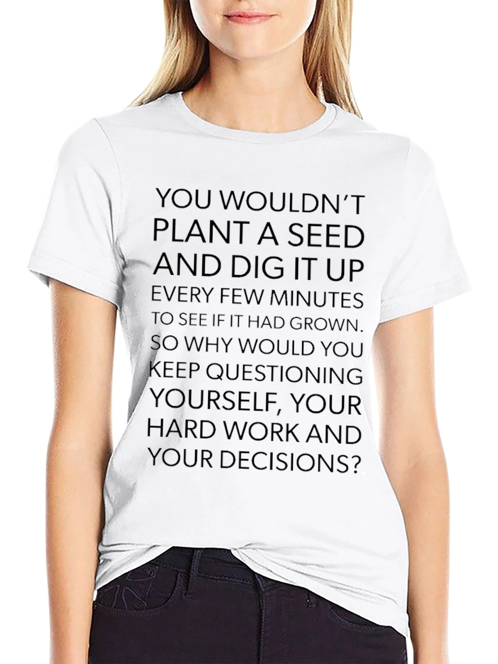 Motivational Seed Planting Quote Black T-Shirt