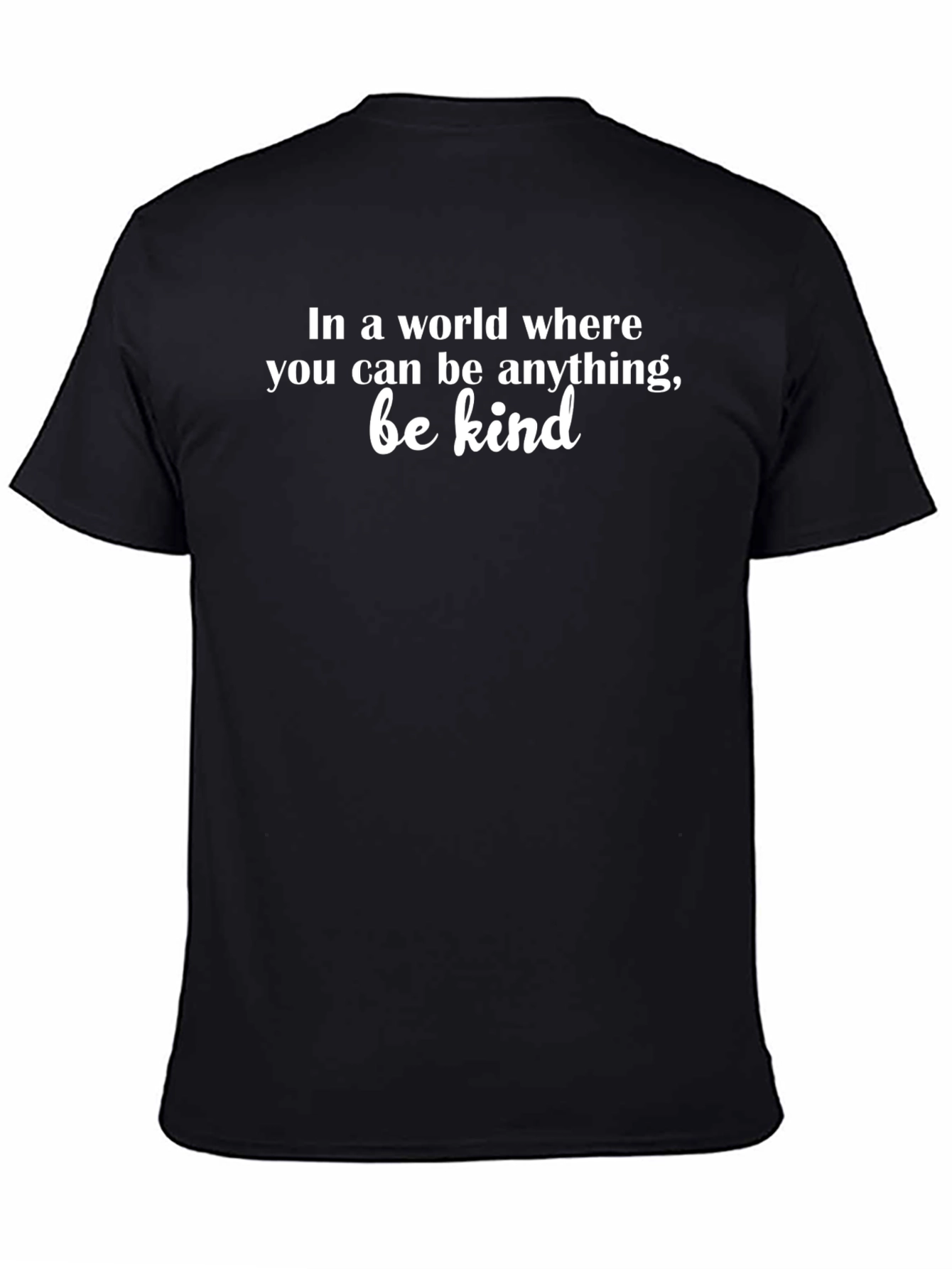 Be Kind T-Shirt - Inspirational Quote Black Tee