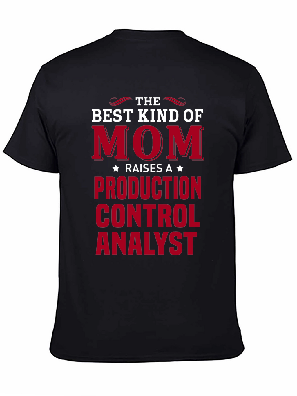 Production Control Analyst Mom T-Shirt