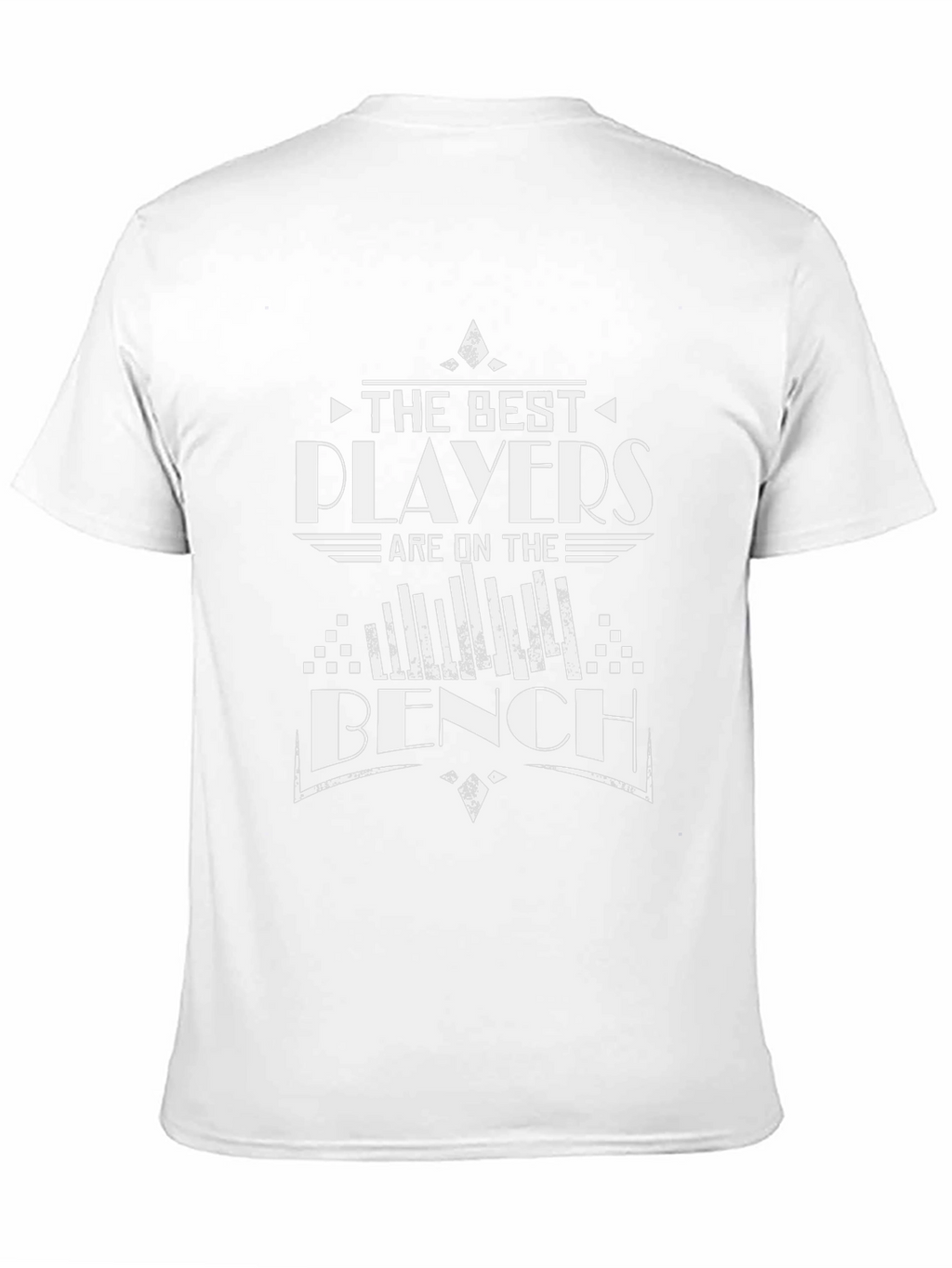 The Best Players Are On The Bench Funny T-Shirt