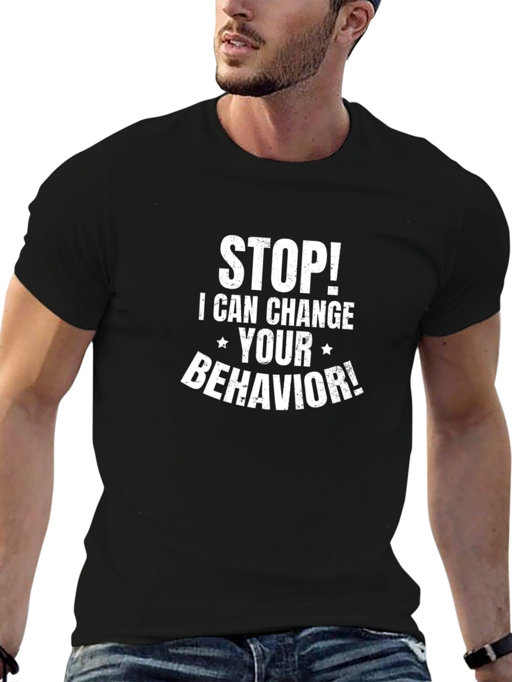 Stop! I Can Change Your Behavior Black T-Shirt