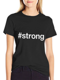 #Strong Black Graphic Tee - Motivational Shirt