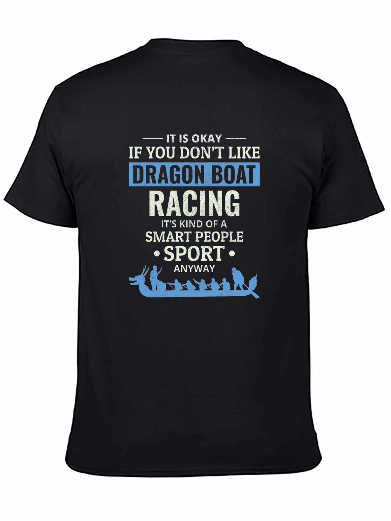 Dragon Boat Racing T-Shirt - Smart Sport Anyway