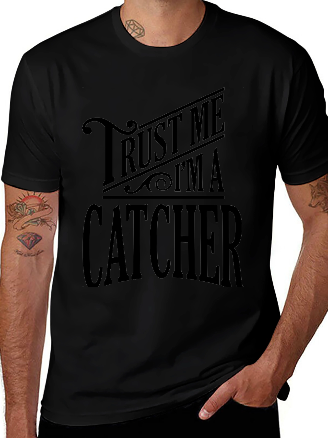 Trust Me Im A Catcher Graphic T-Shirt