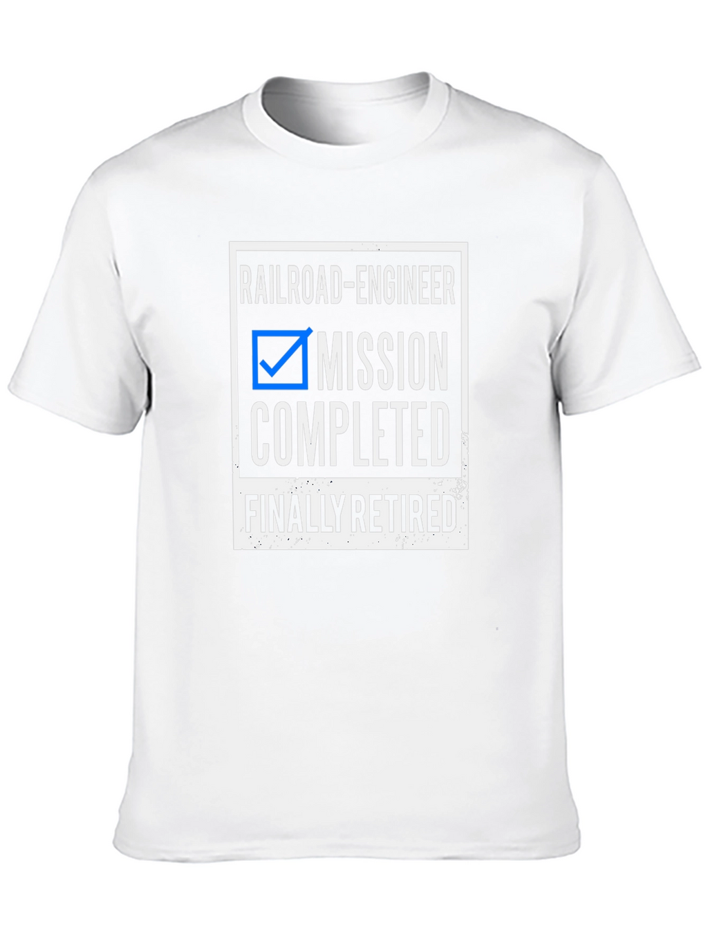 Railroad Engineer Mission Completed Retired T-Shirt