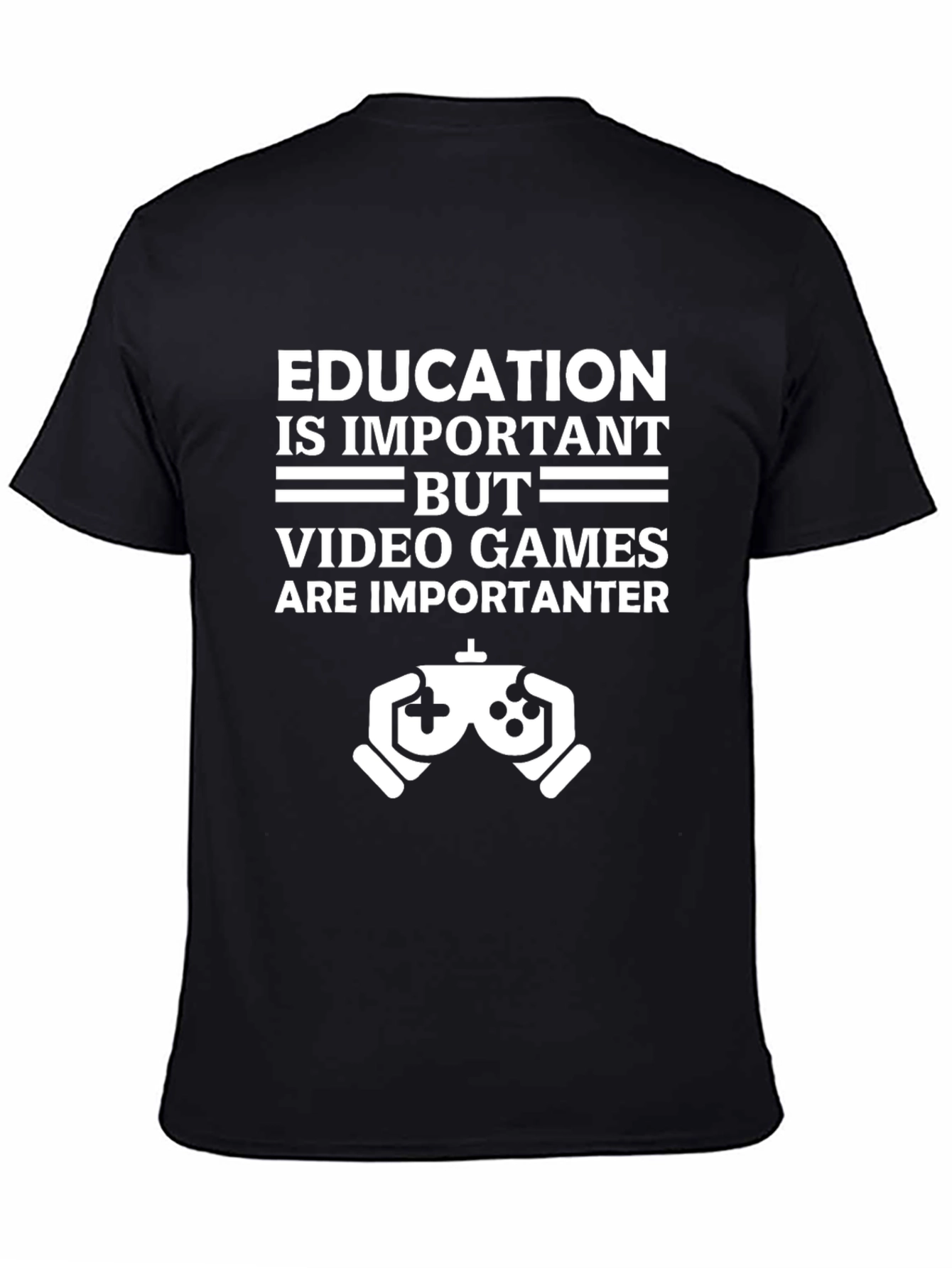 Funny Gamer T-Shirt - Education vs. Video Games