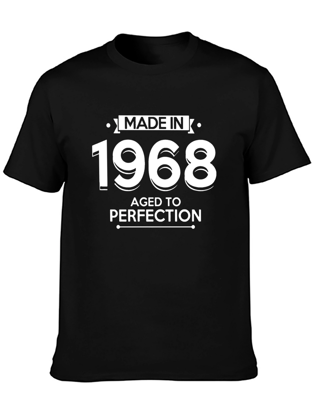 Made in 1968 Aged to Perfection T-Shirt
