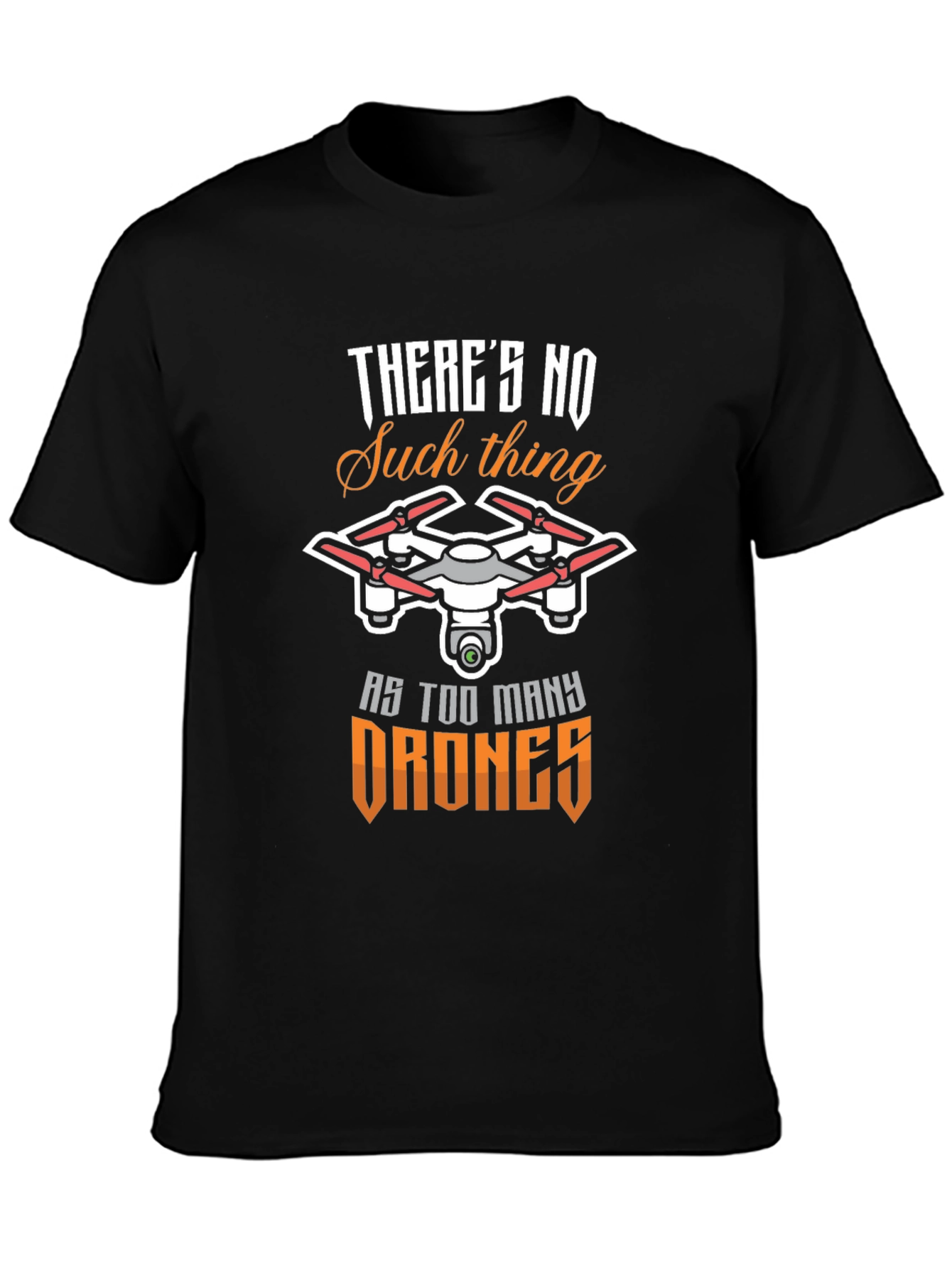 Drone Enthusiast T-Shirt - Too Many Drones!