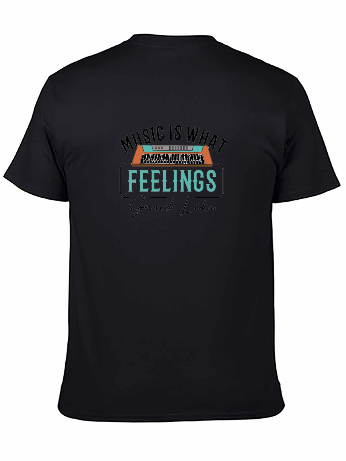 Music is What Feelings Sound Like T-Shirt