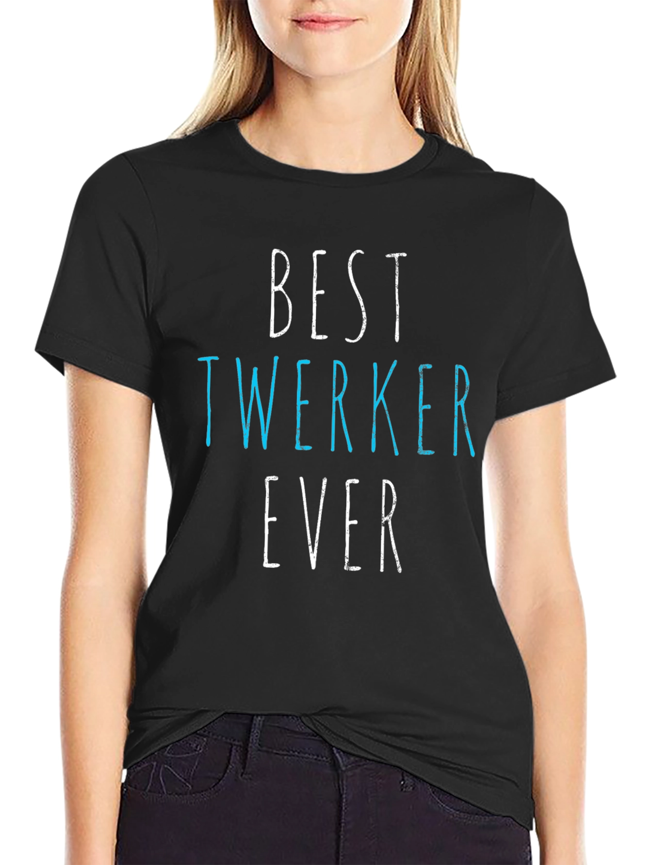 Best Twerker Ever Graphic T-Shirt - Funny Dance Tee
