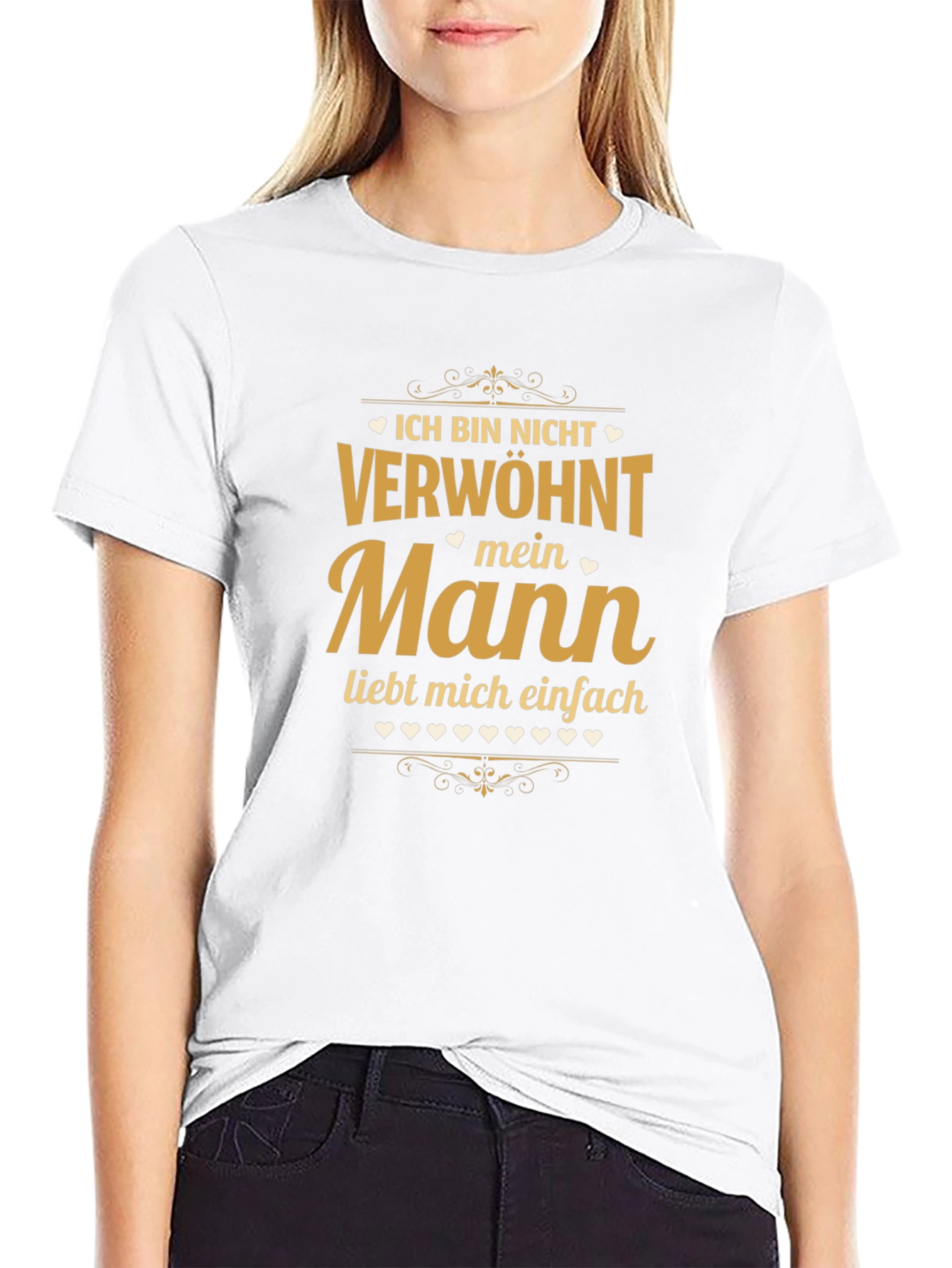 Ich Bin Nicht Verwohnt - Mein Mann T-Shirt