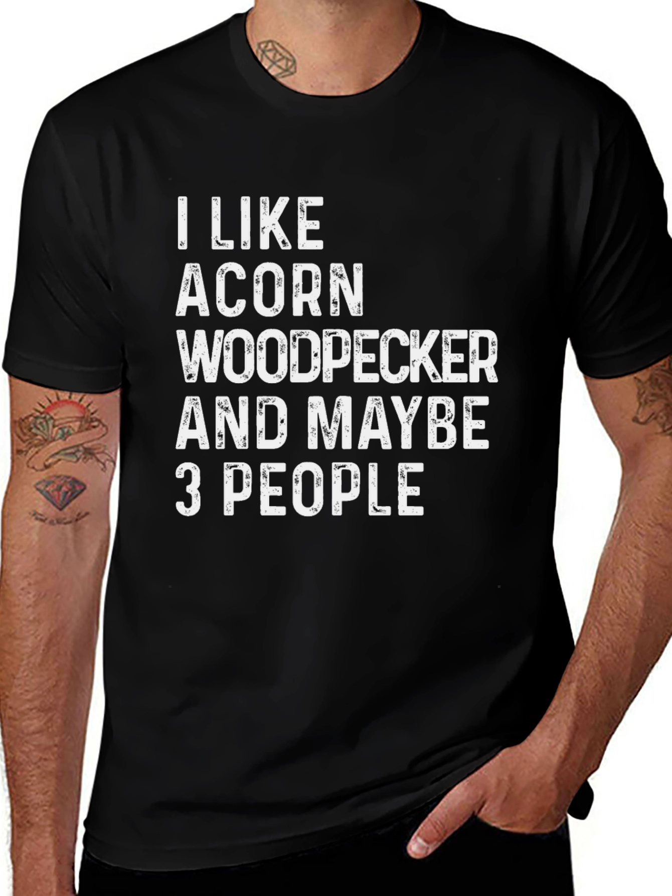 I Like Acorn Woodpecker and Maybe 3 People T-Shirt
