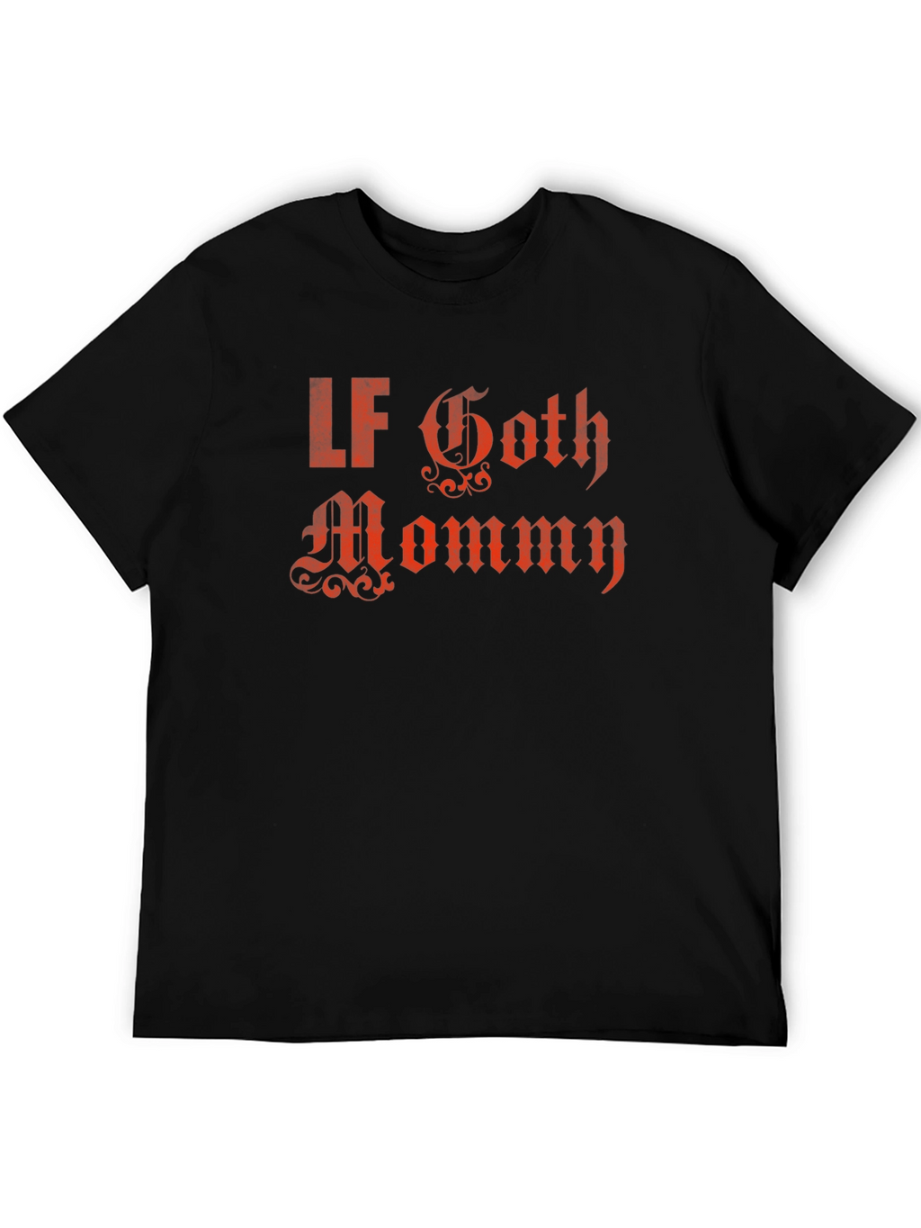 LF Goth Mommy T-Shirt - Edgy Graphic Tee