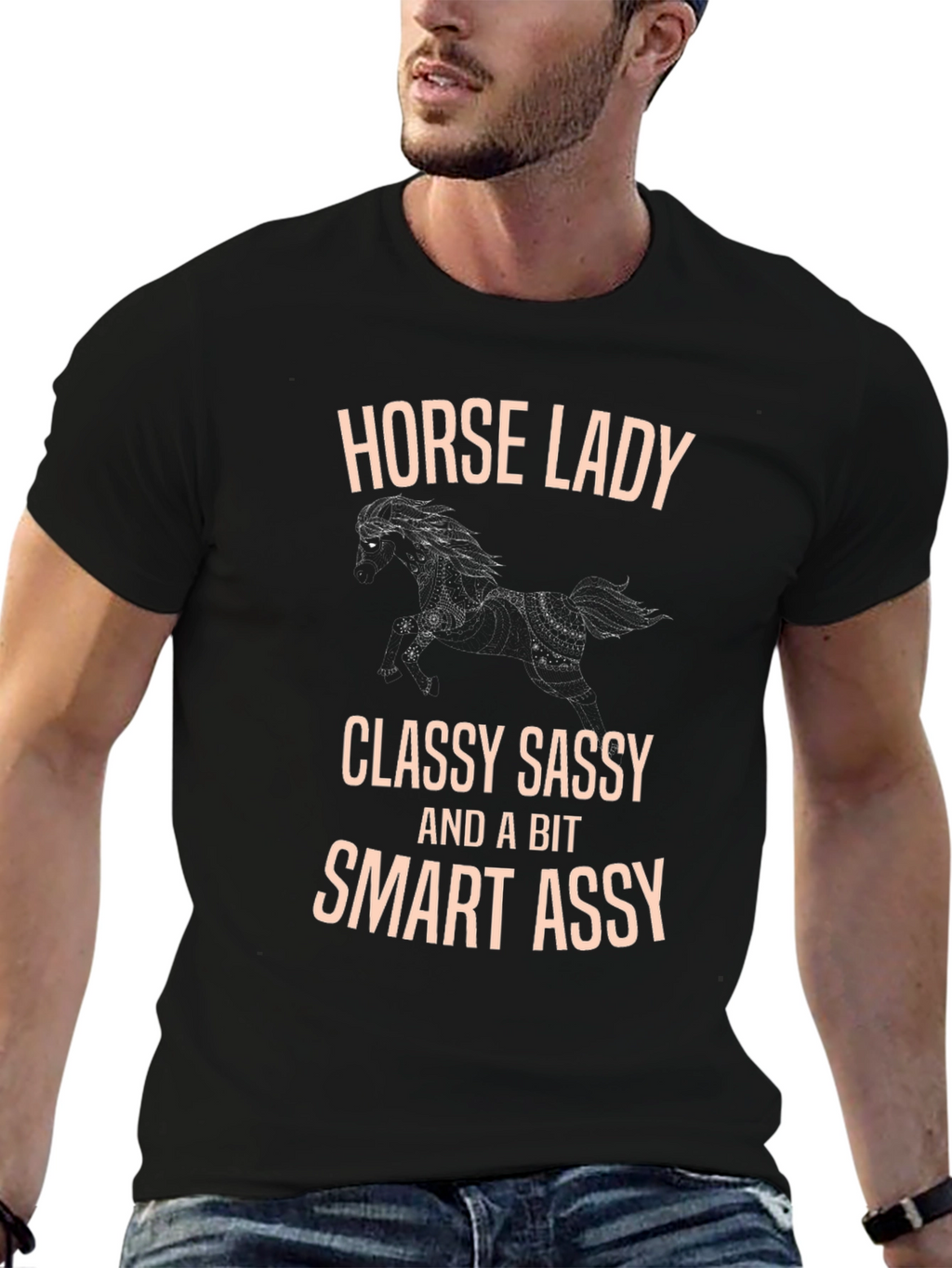 Horse Lady Classy Sassy Smart Assy T-Shirt