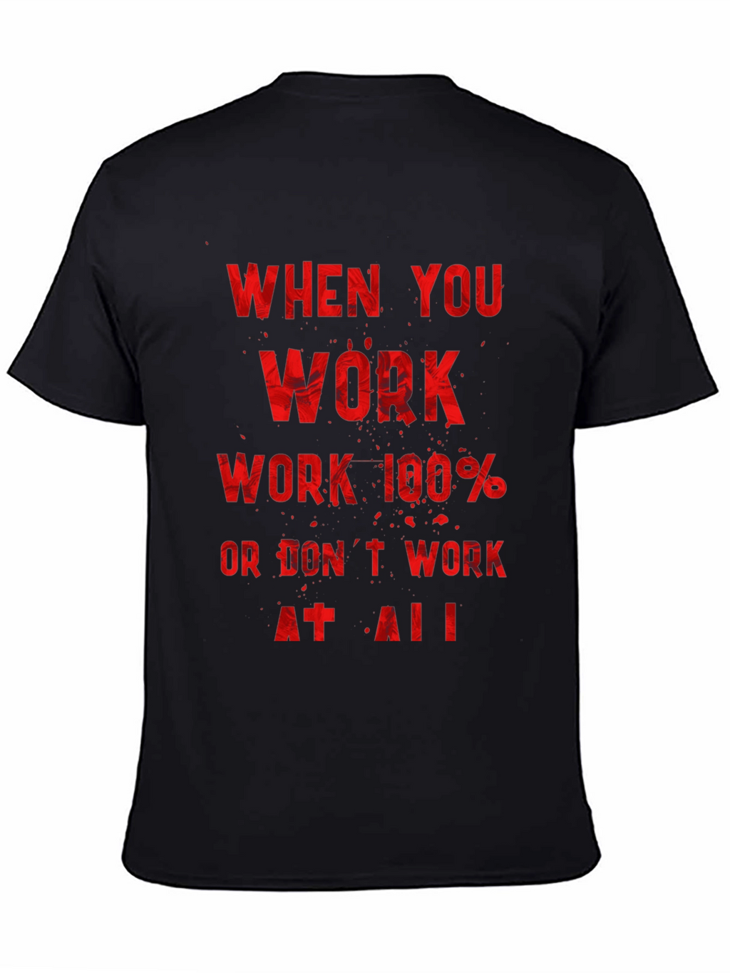 Motivational Workout T-Shirt - Work 100%