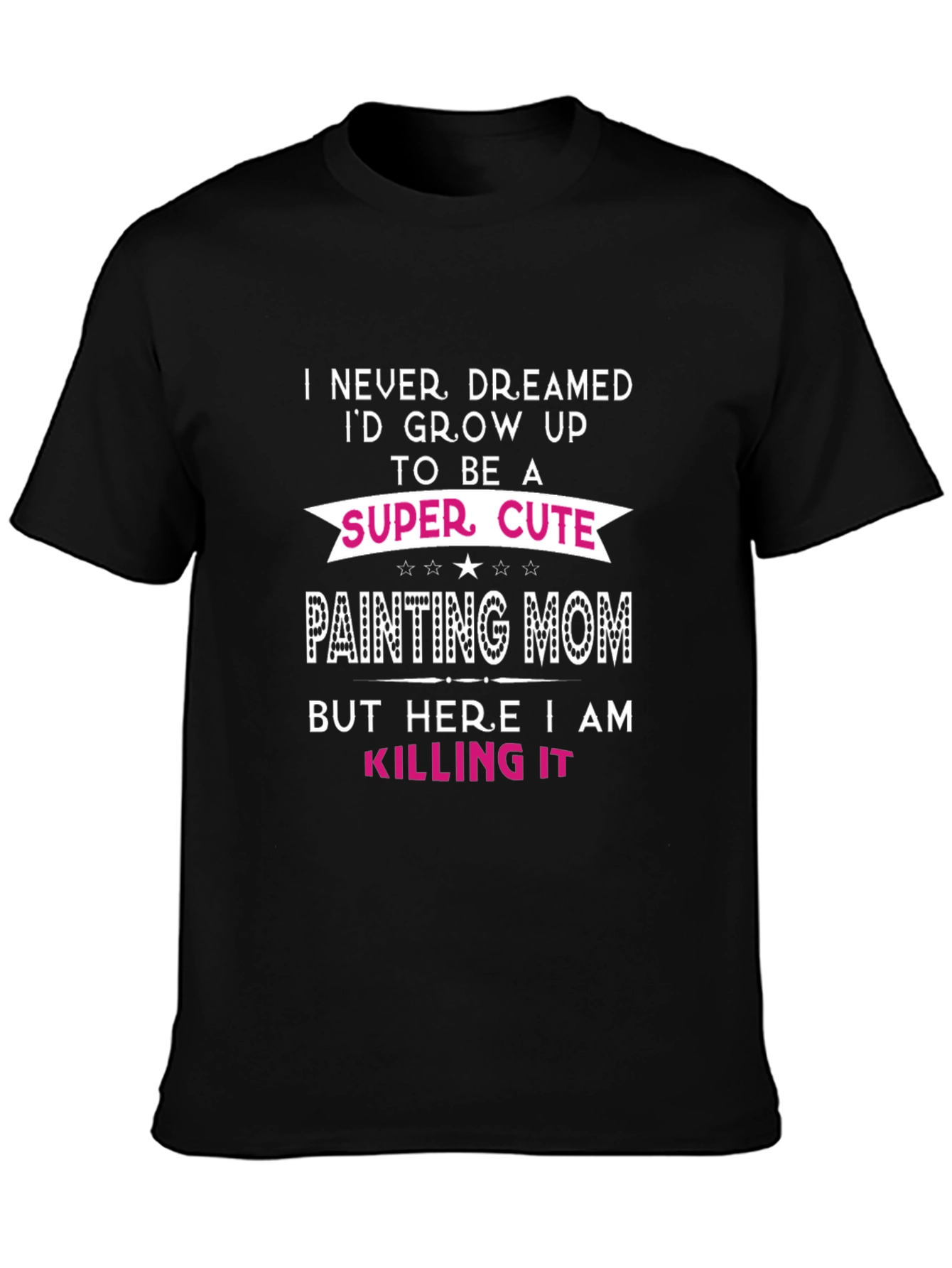 Super Cute Painting Mom T-Shirt