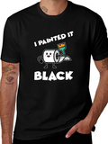 I Painted it Black Toilet Paper T-Shirt