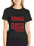 Single Rich & Fabulous Black T-Shirt