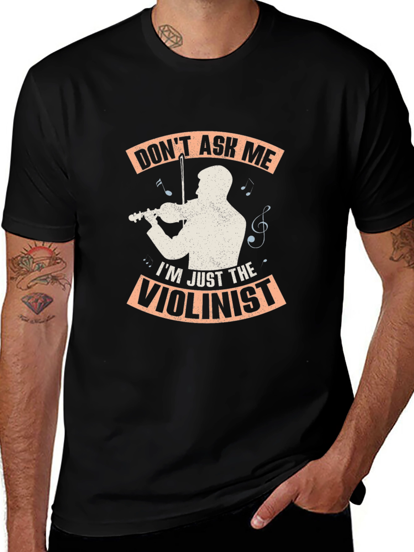 Dont Ask Me Im Just The Violinist Graphic T-Shirt