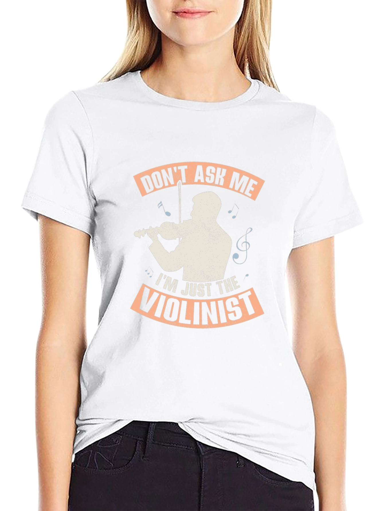 Dont Ask Me Im Just The Violinist Graphic T-Shirt