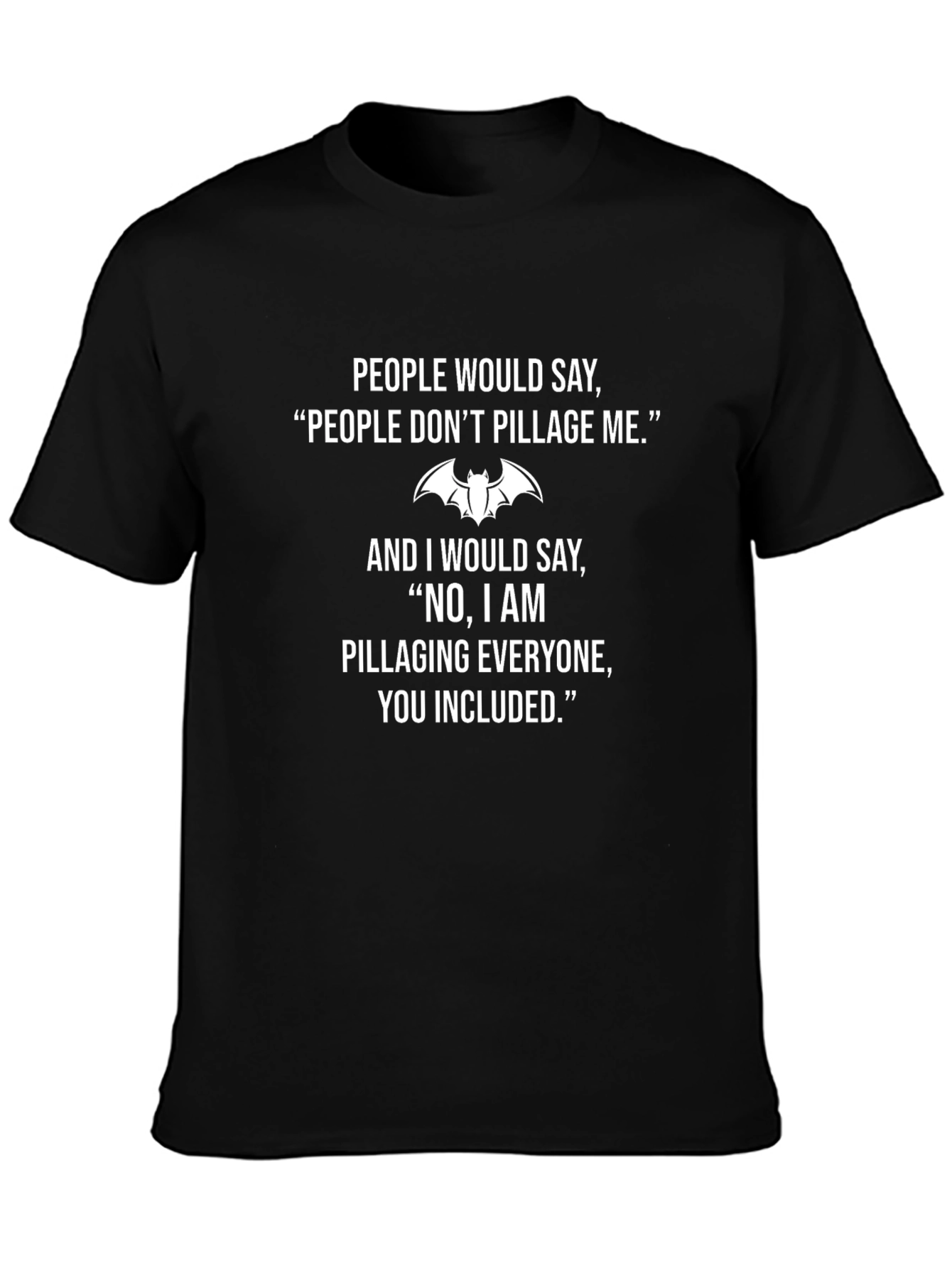 Pillage T-Shirt - Funny Bat Graphic Tee