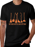 Witches Gotta Have Options Black T-Shirt