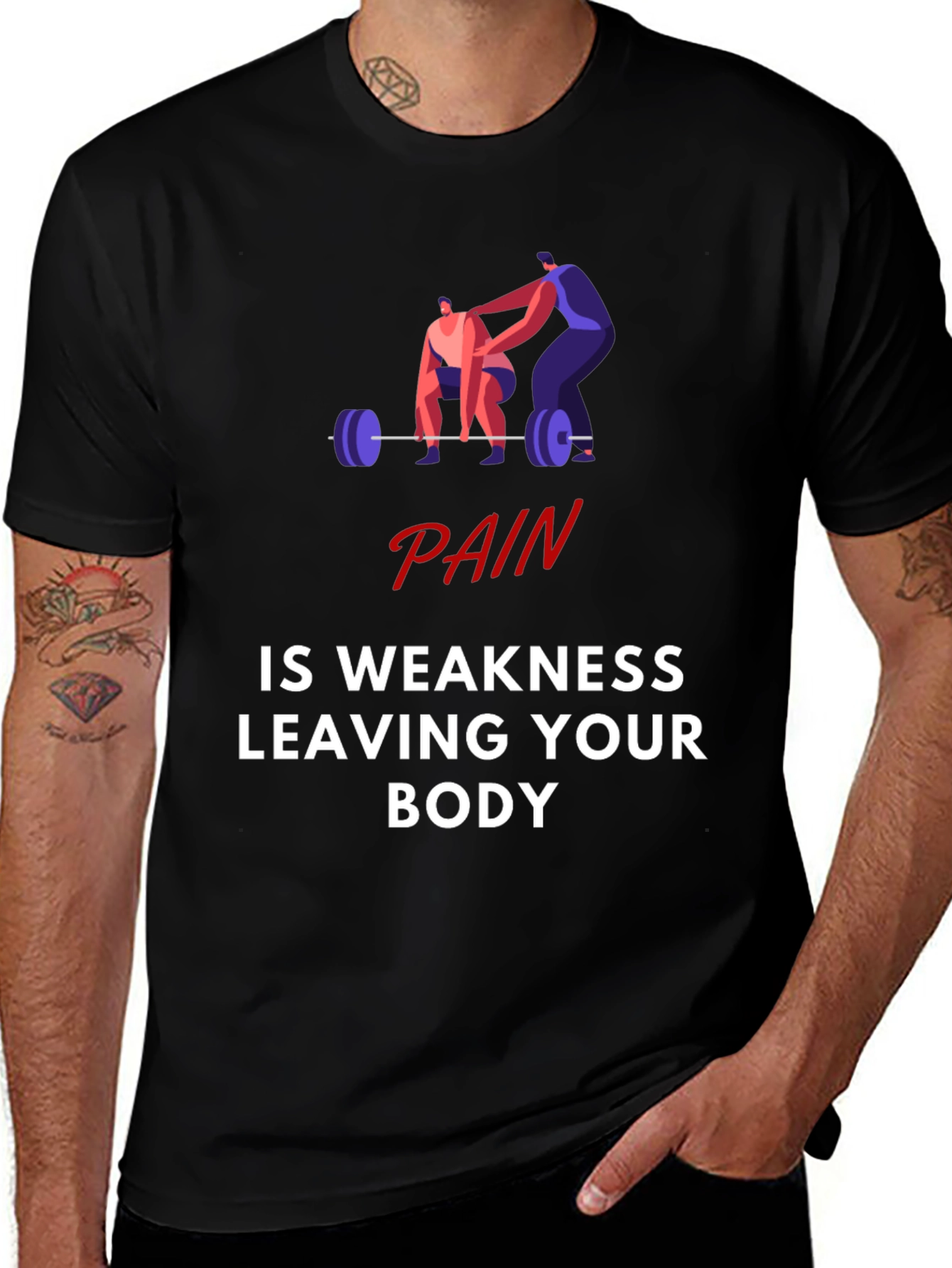 Pain is Weakness Leaving Your Body Graphic T-Shirt
