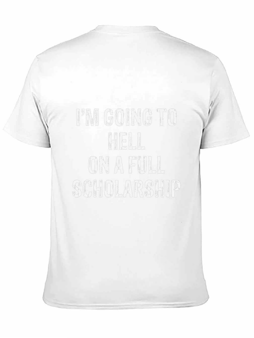Humorous Full Scholarship Graphic Tee