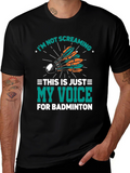 Badminton Screaming Voice T-Shirt