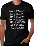 Im A Vegan T-Shirt - Black Statement Tee