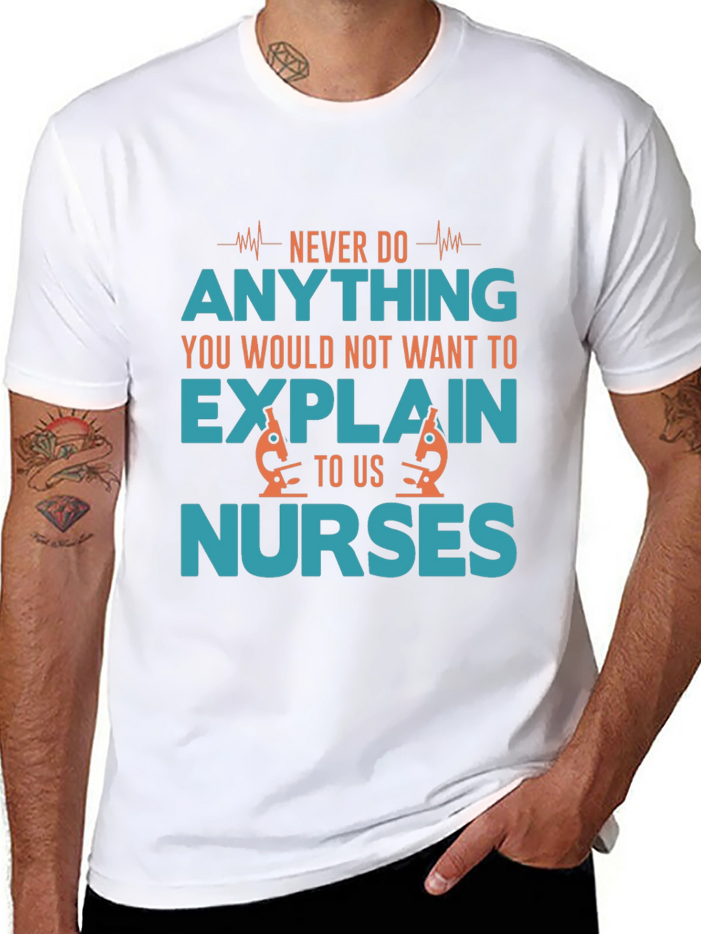 Funny Nurse T-Shirt: Never Do Anything