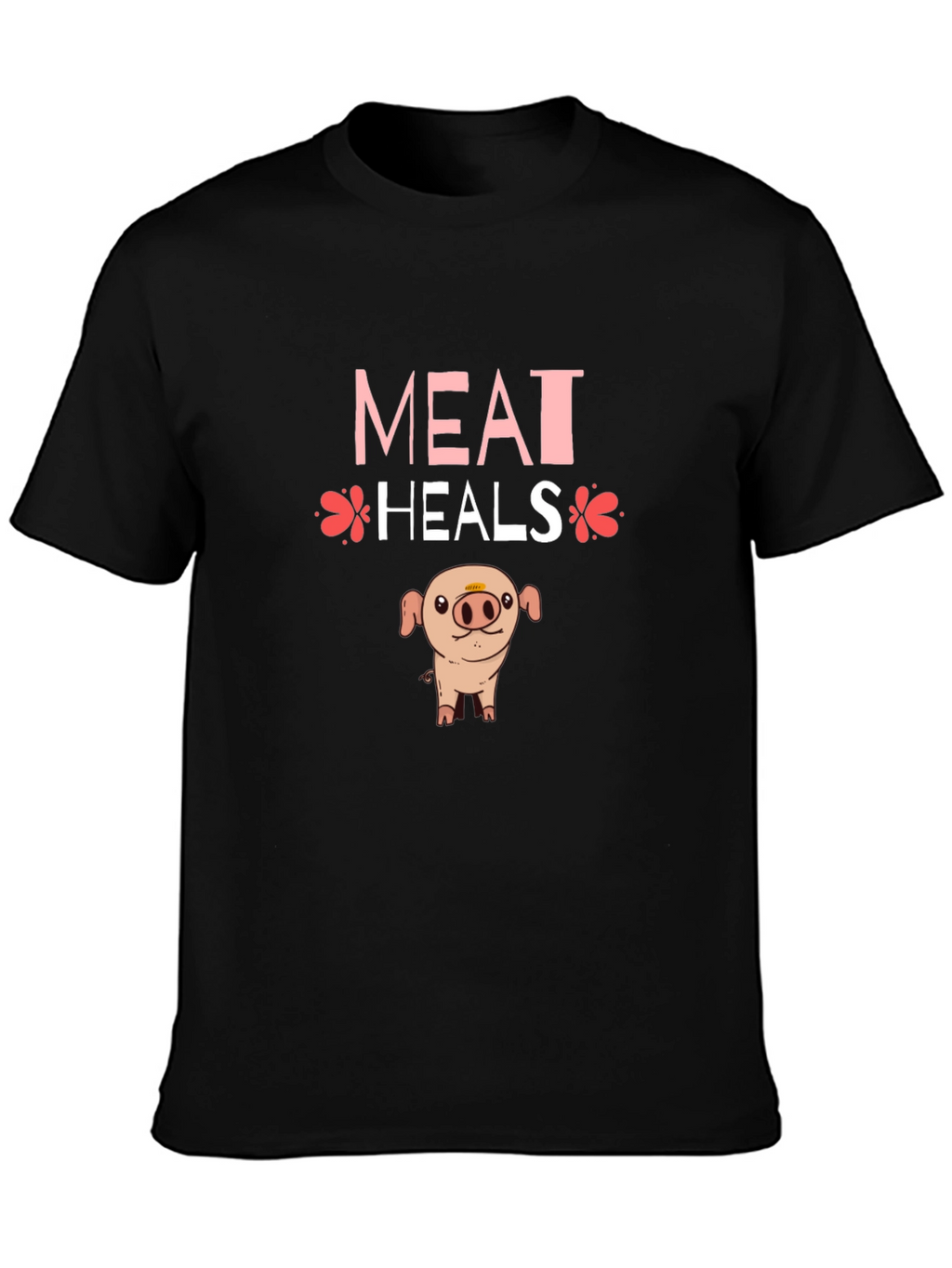 Meat Heals T-Shirt - Novelty Pig Design